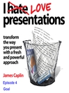 I Love Presentations, Episode 4 (MP3): Goal